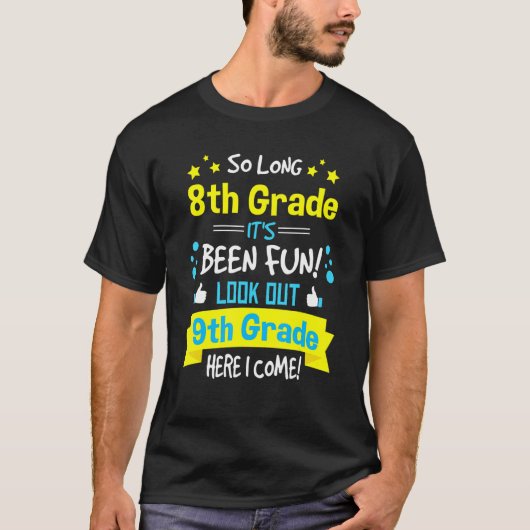 Kids So Long 8th Grade Graduation Here I Come 9th  T-shirt (Voorkant)
