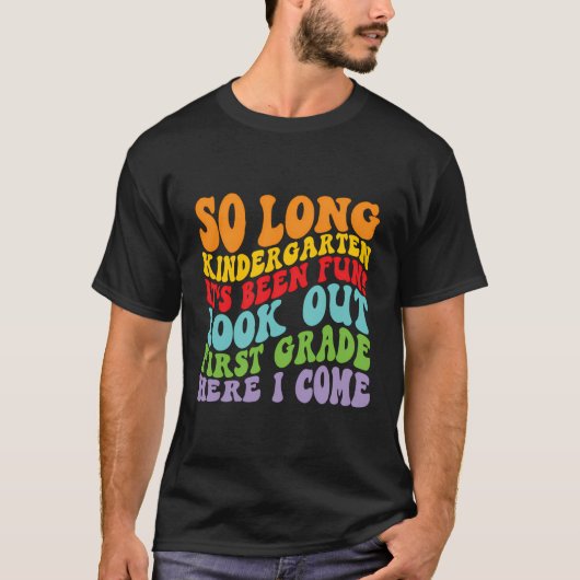 Kids So Long Kindergarten 1St Grade Here I Come Gr T-shirt (Voorkant)