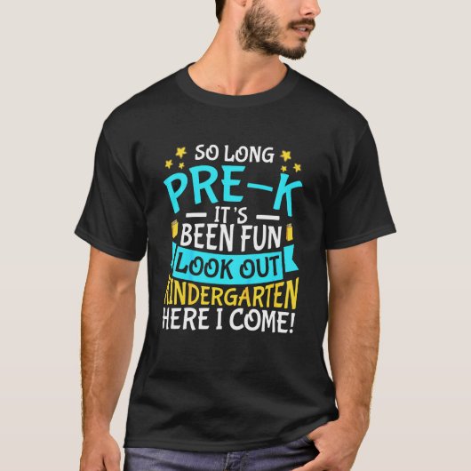 Kids So Long Pre-K Its Been Fun Look Out Kindergar T-shirt (Voorkant)