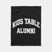 Kids Table Alumni Funny Thanksgiving Novelty Humor Fleece Deken (Voorkant)