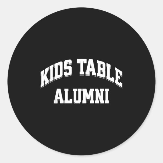 Kids Table Alumni Funny Thanksgiving Novelty Humor Ronde Sticker (Voorkant)