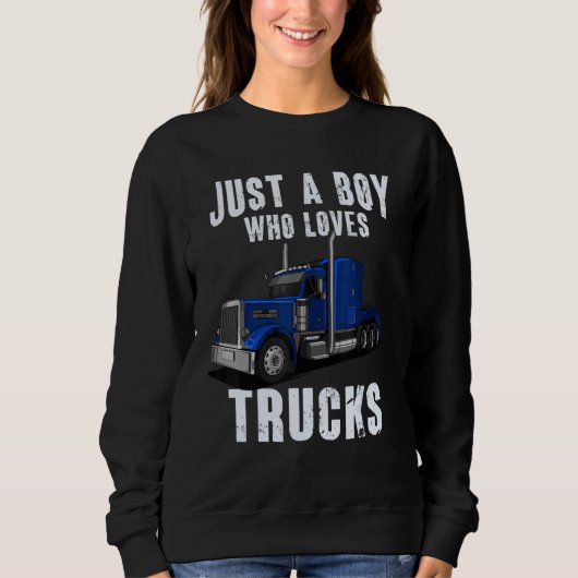 Kids Toddlers Trucker Just a Boy Who Loves Trucks  Trui (Voorkant)