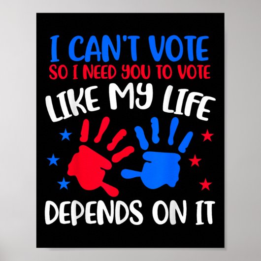 Kids Voting Shirt I Can't Vote Future Voters Girls Poster (Voorkant)