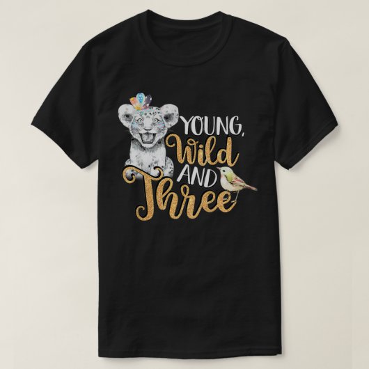 Kids Wild Young & Three 3rd Birthday Gift 3 Years  T-shirt (Design voorkant)