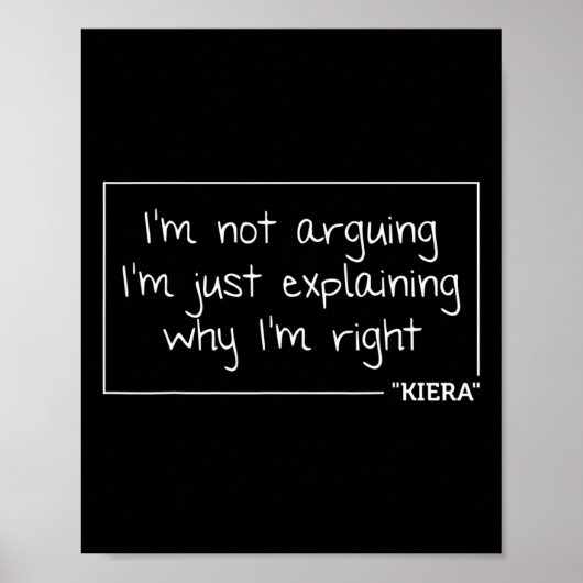 Kiera cadeau citaat gepersonaliseerde naam grappig poster (Voorkant)