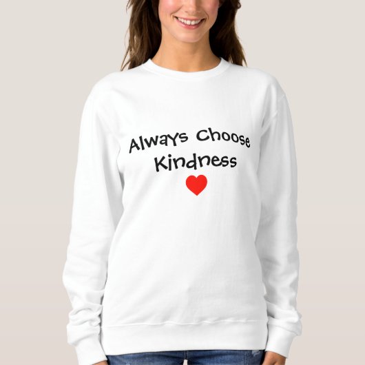 Kies altijd het Shirt Kindness (Voorkant)