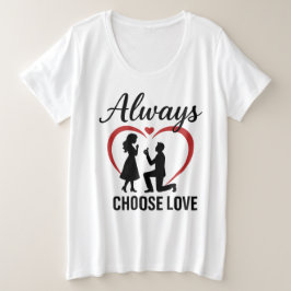 Kies altijd voor Love Women's Plus-Size Basic T-sh Grote Maat T-shirt