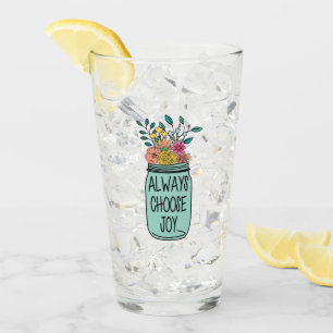 Kies altijd voor vreugde glas