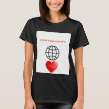 Kies Altijd Vriendelijkheid Wereldbol Hart Dames T