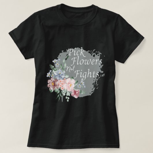 Kies bloemen, geen gevechten, het verspreiden van  t-shirt (Design voorkant)