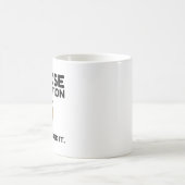 Kies de crematie die je hebt verdiend koffiemok (Center)