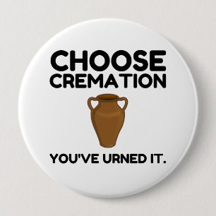 Kies de crematie u het hebt bevolen ronde button 4,0 cm