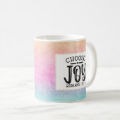 Kies de Joy Christelijke Mok van het Citaat (Voorkant rechts)