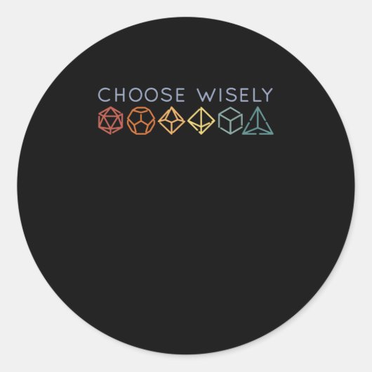 KIES DICE WISELY RPG DESIGN RONDE STICKER (Voorkant)
