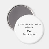 Kies echtgenoot of begrafenissen magneet (Voorkant / Achterkant)