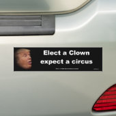 kies een clown een circus verwacht bumpersticker (Op auto)