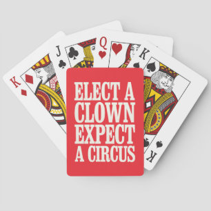 Kies een clown en verwacht een circus tegen Trump Pokerkaarten