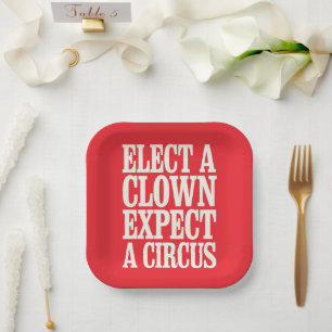 Kies een clown, verwacht een circus anti-Trump pol Papieren Bordje