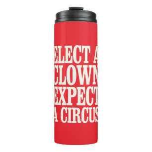 Kies een clown, verwacht een circus anti-Trump pol Thermosbeker