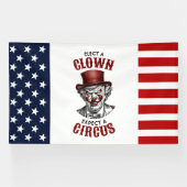 Kies een clown, verwacht een circus grappig anti-T Spandoek (Horizontaal)