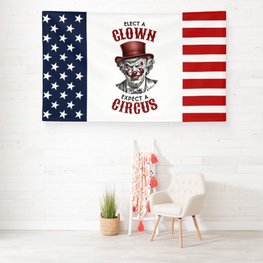 Kies een clown, verwacht een circus grappig anti-T Spandoek (Insitu)