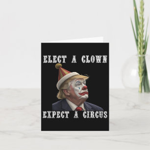 Kies een clown Verwacht een circus grappige anti T Kaart