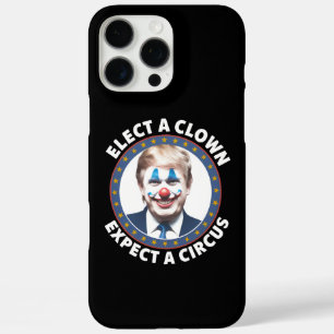 Kies een clown, verwacht een circus grappige polit iPhone 16 pro max hoesje