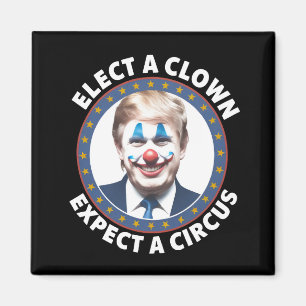 Kies een clown, verwacht een circus grappige polit magneet