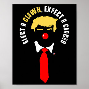 Kies een clown Verwacht een circus Shirt Funny Ant Poster