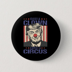 Kies een clown, verwacht een circus shirt grappige ronde button 5,7 cm