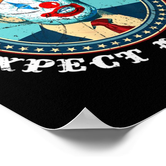 Kies een clown Verwacht een Circus T Anti-Trump 1 Poster (Hoek)