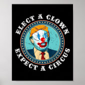 Kies een clown Verwacht een Circus T Anti-Trump 1 Poster (Voorkant)