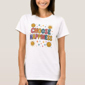 Kies een Happiness T-shirt – Positive Vibes Graphi (Voorkant)