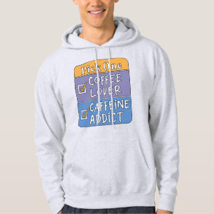 Kies één - koffie of cafeïne hoodie