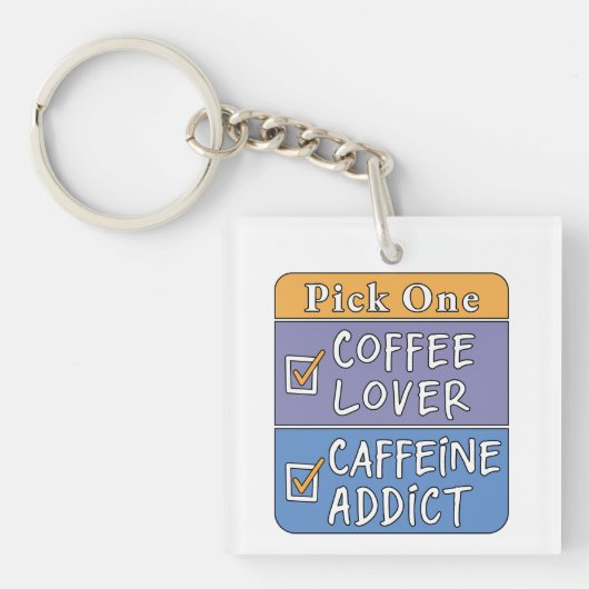 Kies één - koffie of cafeïne sleutelhanger (voorkant)