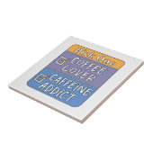 Kies één - koffie of cafeïne tegeltje (Zijkant)
