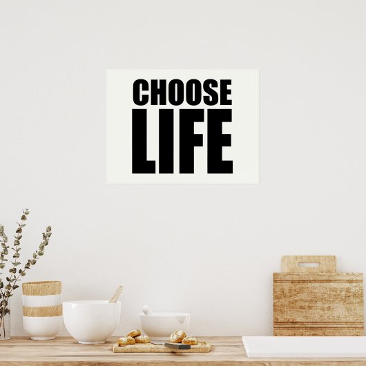 Kies een leven poster (Keuken)