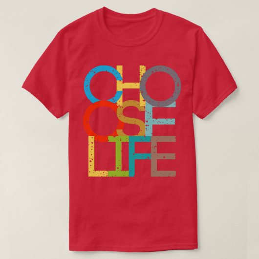 Kies een leven t-shirt (Design voorkant)