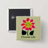 Kies een leven vierkante button 5,1 cm (Voorkant /achterkant)