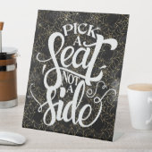 Kies een stoel geen zijspiderweb huwelijk reclamebord met voetstuk (Insitu)