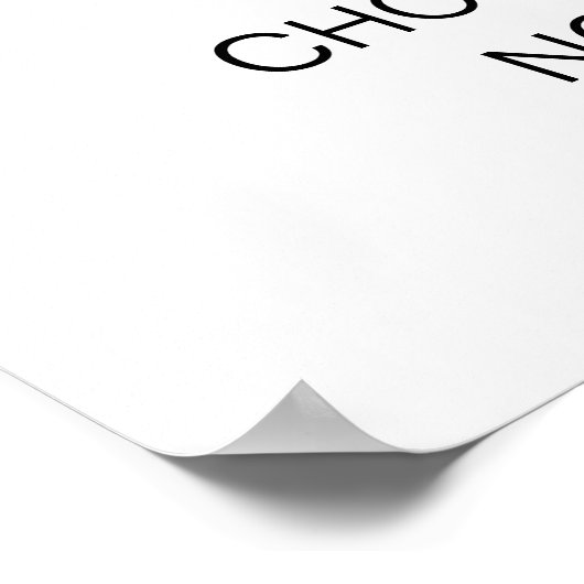 Kies een Zitplaats zonder zijdelingse weddenschapp Poster (Hoek)