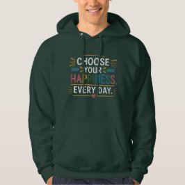 "Kies elke dag je geluk" Hoodie - Comfort