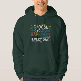 "Kies elke dag je geluk" Hoodie - Comfort