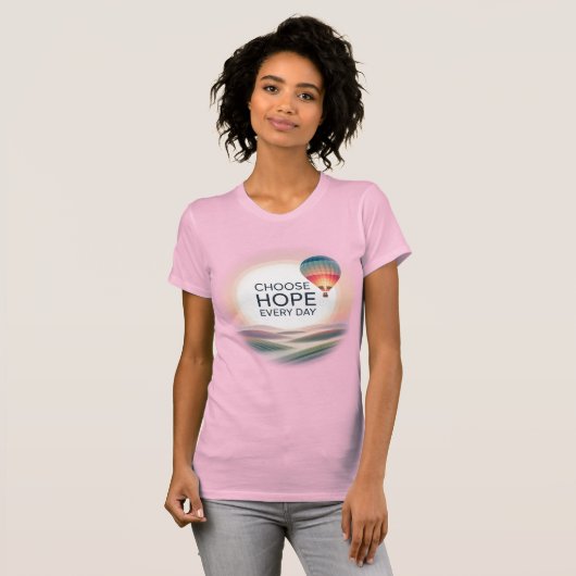 Kies elke dag voor hoop – Inspirerend T-shirt (Voorkant volledig)