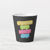 Kies elke dag vreugde ! latte mok (Voorkant)