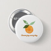Kies elke dag vreugde ronde button 5,7 cm (Voorkant /achterkant)