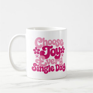 Kies elke dag vreugde Roze Koffiemok