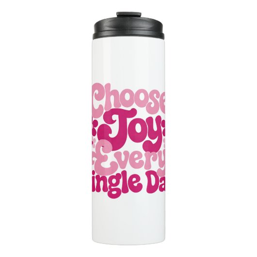 Kies elke dag vreugde Roze Thermosbeker (Voorkant)