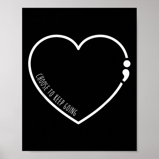 Kies ervoor om door te gaan, Semicolon zelfmoordpr Poster (Voorkant)