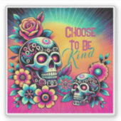 Kies ervoor om een kleurrijke schedel te zijn sticker (Voorkant)